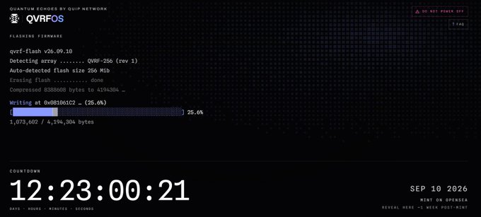 A dark-themed computer interface showing "QVRFOS" quantum echoes firmware (qvr-f-flash v26.09.10) by QUIP Networks is currently writing data to a QVRF-256 array at 25.6% completion, alongside a countdown timer showing 12 days, 23 hours, 0 minutes, 21 seconds until the "QUANTUM ECHOES MINT" event on Opensea, directly reflecting the upcoming mint mentioned in the post.