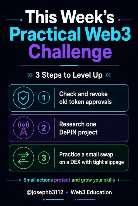 An infographic titled 'This Week's Practical Web3 Challenge' outlining 3 steps: check and revoke old token approvals, research one DePIN project, and practice a small swap on a DEX, by @josephb3112.