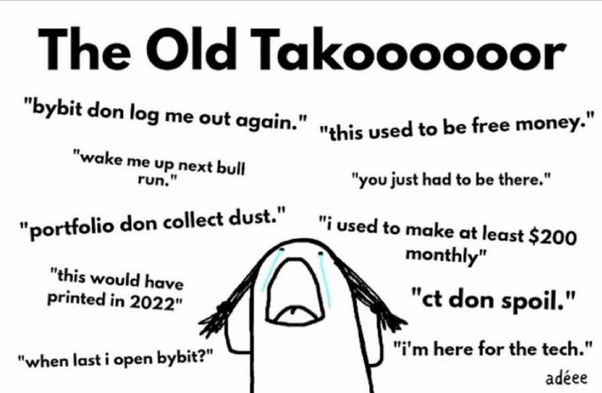The image features the classic screaming "Wojak" character surrounded by sad quotes lamenting lost crypto profits and trading opportunities, titled "The Old Takoooor." It humorously illustrates the post "Everybody in web 3 right now," depicting how crypto traders feel nostalgic and defeated about missing past bull runs on platforms like Bybit.
