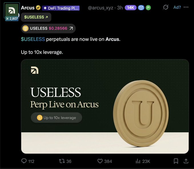 A Twitter/X post from Arcus (@arcus_xyz), a DeFi Trading Platform, announcing that $USELESS perpetual contracts are now live on Arcus with up to 10x leverage. The tweet shows a price of $0.28566 and has 23K views.