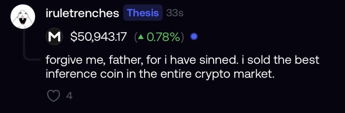 A social media post by user 'iruletrenches' with a 'Thesis' badge showing '$50,943.17 (▲ 0.78%)' and the caption 'forgive me, father, for i have sinned. i sold the best inference coin in the entire crypto market.'