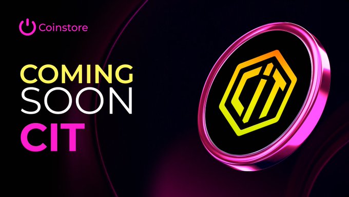A promotional graphic for Coinstore announcing 'COMING SOON CIT' alongside a pink-ringed hexagonal CIT token logo on a dark background.