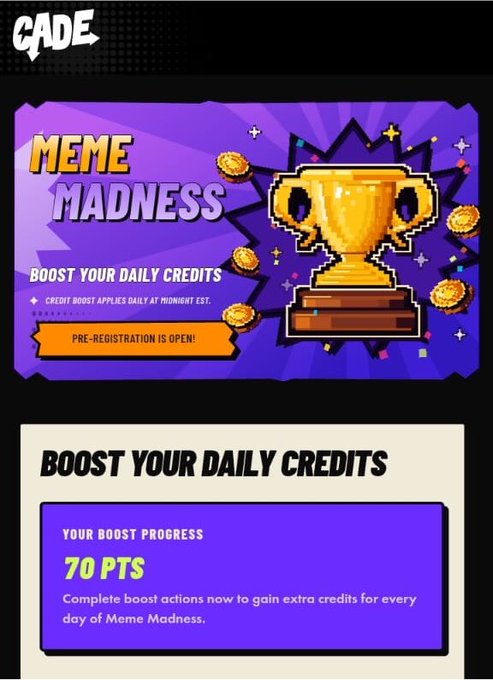 A promotional graphic for 'CADE' featuring 'MEME MADNESS' with a golden trophy and coins, advertising 'BOOST YOUR DAILY CREDITS' and showing a progress bar at '70 PTS'.