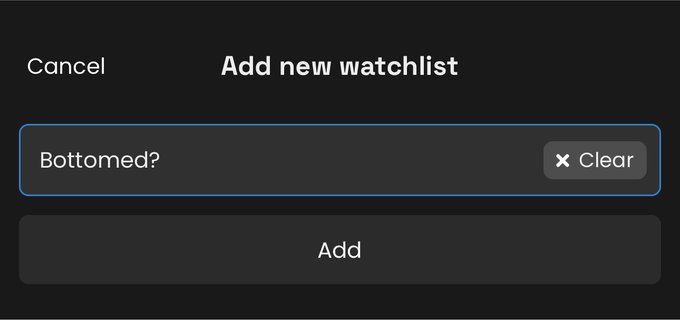 A dark screen displays an 'Add new watchlist' interface with the text 'Bottomed?' entered in the text field.