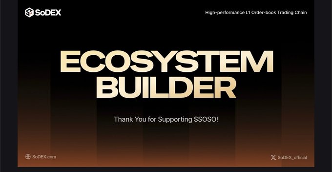 A promotional graphic for SoDEX displaying 'ECOSYSTEM BUILDER' in large gold letters with 'High-performance L1 Order-book Trading Chain' and 'Thank You for Supporting $SOSO!'.