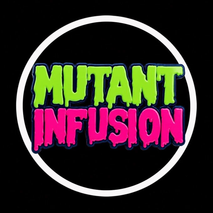 A bold logo graphic reads “MUTANT INFUSION” in bright green and pink horror-style lettering inside a white circle on black.