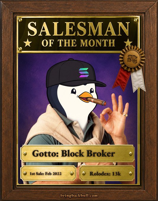 A 'Salesman of the Month' award plaque featuring a penguin mascot wearing a cap and smoking a cigar, named 'Gotto: Block Broker' with '1st Sale: Feb 2022' and 'Rolodex: 13k' from bringbackbull.com.