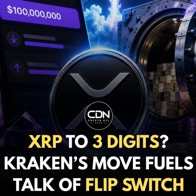 A promotional crypto graphic from CDN (Crypto Daily News) featuring an XRP coin, a vault filled with cash, and the headline 'XRP TO 3 DIGITS? KRAKEN'S MOVE FUELS TALK OF FLIP SWITCH' alongside a $100,000,000 figure.