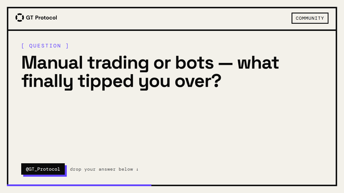 A minimalist graphic from GT Protocol's community features the prompt "Manual trading or bots — what finally tipped you over?" displayed as a [QUESTION] with an invitation to reply to @GT_Protocol. The design uses a clean beige background with black text and purple accents, framing the discussion topic shown in the accompanying post.