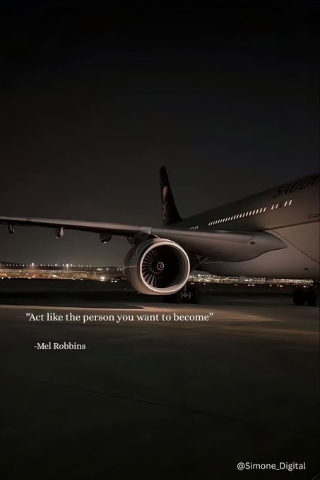 A nighttime photo of an airplane on a runway with the inspirational quote: 'Act like the person you want to become' -Mel Robbins, credited to @Simone.Digital.
