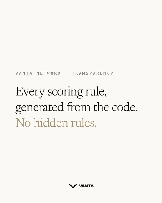 A minimalist Vanta Network graphic with the header "VANTA NETWORK · TRANSPARENCY" promotes the message "Every scoring rule, generated from the code. No hidden rules." — visually reinforcing the post's claim that scoring rules are sourced directly from open-source code, ensuring decentralization, verifiability, and full transparency.