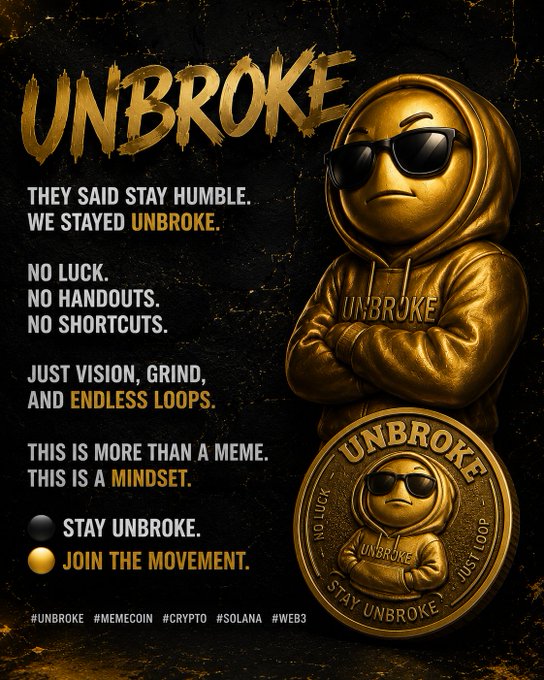 The image features an advertisement for a coin called "UNBROKE" that promotes staying humble, avoiding shortcuts, and focusing on mindset rather than quick gains or luck. The text in the image emphasizes these points by stating "They said stay humbled. We stayed UNBROKE." This message is related to the post about joining the movement, as it encourages people to focus on their own personal growth and development rather than chasing shortcuts or relying on luck.