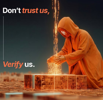 An orange-toned image of a hooded figure handling a glowing cube structure with the text 'Don't trust us,' and 'Verify us.' displayed.