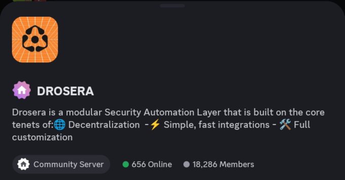 The Discord server header for "DROSERA" describes the project as "a modular Security Automation Layer that is built on the core tenets of: Decentralization, Simple, fast integrations, Full customization," showing 656 members online and 18,286 total members.

The image supports the accompanying post by highlighting the Drosera Discord community where the author has been actively engaged, reflecting their gratitude for meeting new people through the project's server.