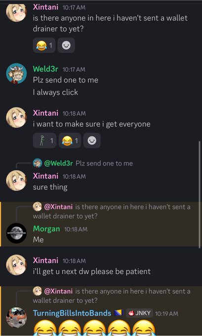 A Discord chat screenshot where user "Xintani" offers to send a "wallet drainer" to anyone who hasn't received one yet, with users "Weld3r" and "Morgan" volunteering, and "TurningBillsIntoBands" reacting with laughing emojis. The image humorously illustrates the post's invitation to join the Discord and get your wallet drained.