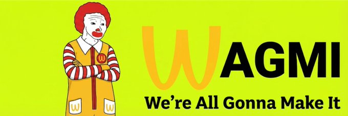 A bright yellow graphic featuring Ronald McDonald in a McDonald's uniform alongside the text 'WAGMI – We're All Gonna Make It,' a popular crypto community slogan.