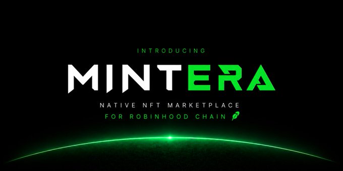 Promotional graphic with black background and green accents introducing 'MINTERA', described as a 'NATIVE NFT MARKETPLACE FOR ROBINHOOD CHAIN' with a stylized green horizon line at the bottom.