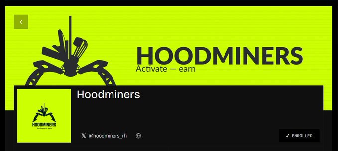 A neon green and black promotional banner for 'HOODMINERS' with the tagline 'Activate — earn' and an enrolled status badge.