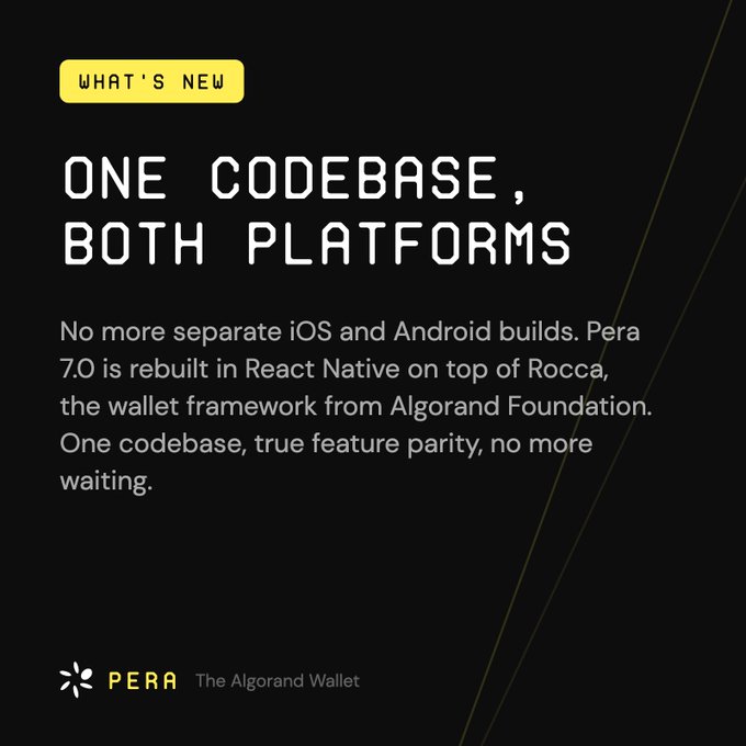 A promotional graphic for PERA, The Algorand Wallet, announcing 'ONE CODEBASE, BOTH PLATFORMS' for Pera 7.0 built in React Native on top of Rocca.