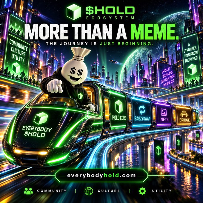 A promotional graphic for '$HOLD ECOSYSTEM' featuring a money bag mascot in a sleek futuristic train, with the tagline 'MORE THAN A MEME. THE JOURNEY IS JUST BEGINNING' and the website 'everybodyhold.com'.