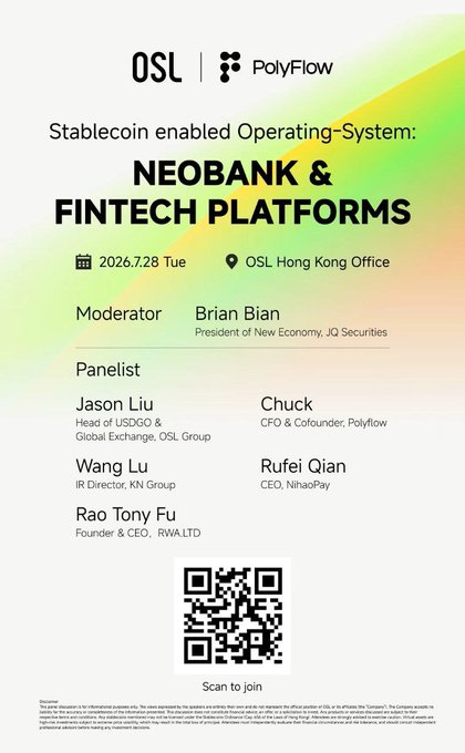 An event poster for 'OSL | PolyFlow - Stablecoin enabled Operating-System: NEOBANK & FINTECH PLATFORMS' scheduled for 2026.7.28 Tuesday at the OSL Hong Kong Office, listing moderator Brian Bian and panelists Jason Liu, Chuck, Wang Lu, Rufei Qian, and Rao Tony Fu with a QR code to join.