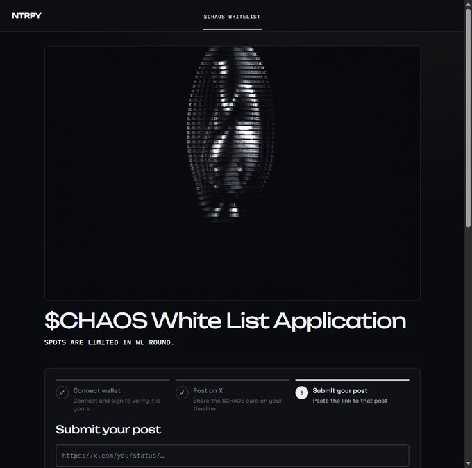 An NTRPY website displays a '$CHAOS White List Application' page with steps to connect a wallet, post on X, and submit the post.