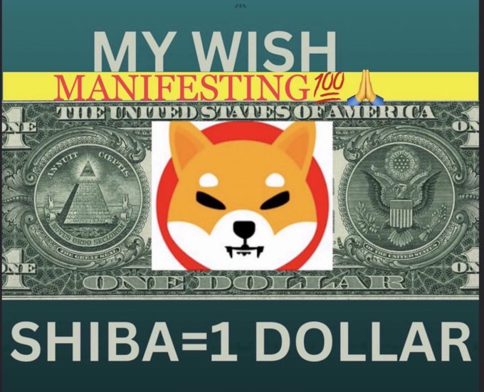 A digital graphic displays a Shiba Inu dog logo centered over a U.S. one-dollar bill background, with the text "MY WISH MANIFESTING 🙏" at the top and "SHIBA=1 DOLLAR" prominently featured at the bottom. The image promotes the aspirational goal of Shiba Inu ($SHIB) reaching $1 in value, reinforcing the post's bullish sentiment that $SHIB will become a "heavyweight token" rather than a meme coin, and encouraging holders not to sell at current prices.