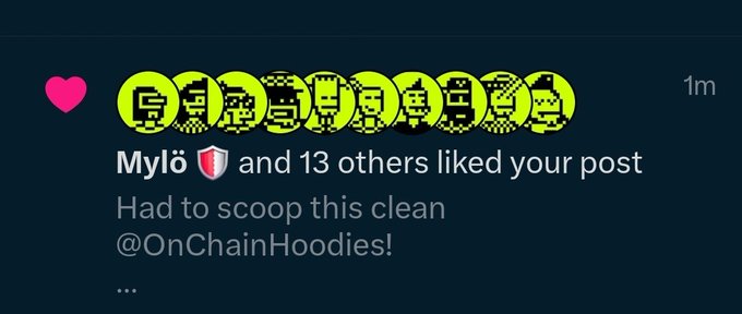 A social media post notification showing 'Mylö and 13 others liked your post' with the caption 'Had to scoop this clean @OnChainHoodies!' featuring a row of pixel art hooded figure profile pictures.