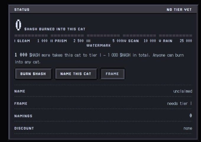A dark interface titled "STATUS" showing $HASH burned into a cat, with tier progress (Gleam, Prism, V Scan, V Rain) and buttons for "BURN $HASH," "NAME THIS CAT," and "FRAME."