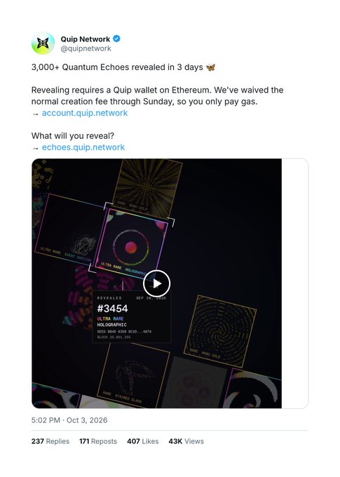 Quip Network (@quipnetwork) tweet from Oct 3, 2026 announcing '3,000+ Quantum Echoes revealed in 3 days' with details about revealing requiring a Qup wallet on Ethereum, showing a preview of Echoes #3454 (Ultra Rare, Holophonic) with an embedded video.