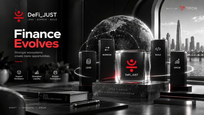 A promotional graphic for 'DeFi_JUST' features the tagline 'Finance Evolves' and 'LEND · BORROW · BUILD' alongside illustrations of smartphones showing Lend, Borrow, Build, and Grow functions, built on the Tron blockchain.