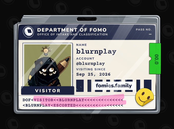 A pixel-art visitor ID badge from the "Department of FOMO" featuring the username "blurnplay" (@blurnnplay), visiting since Sep 25, 2026, with the referral link "fomies.family" displayed on the card. The badge humorously marks the holder as an "escorted" visitor, tying into the post praising FomiesNFT's stylish and interactive user experience during the application process.