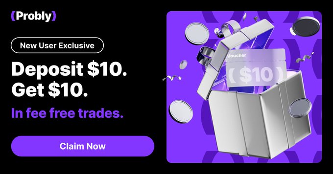 A promotional advertisement for 'Probly' offering 'New User Exclusive: Deposit $10. Get $10. In fee free trades' with a 'Claim Now' button next to a 3D illustration of a gift box containing a $10 voucher.