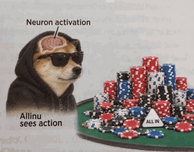 Meme featuring a Shiba Inu dog wearing sunglasses and a hoodie with its brain visible, labeled 'Neuron activation' and 'Allinu sees action', next to poker chips with an 'ALL IN' marker.