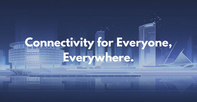 A blue-toned cityscape graphic displays the tagline 'Connectivity for Everyone, Everywhere.'