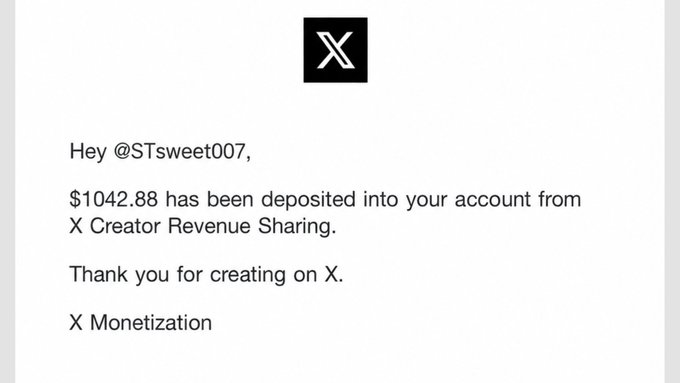 A notification from X stating '$1042.88 has been deposited into your account from X Creator Revenue Sharing' addressed to @STsweet007.