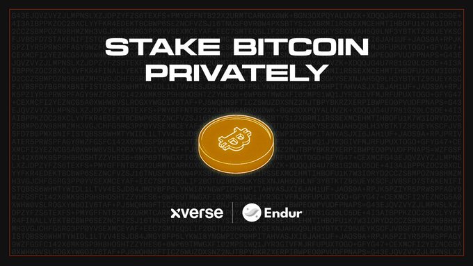 The image features bold white text reading "STAKE BITCOIN PRIVATELY" set against a dark background covered in green hexadecimal code. Below the headline is a gold Bitcoin coin icon and logos for "xVerse" and "Endur," visually reinforcing the post's claim that Starknet enables private Bitcoin staking through these platforms.