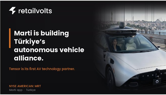 A promotional graphic for retailvolts featuring a white autonomous vehicle in an urban setting, with text announcing that Marti is building Türkiye's autonomous vehicle alliance with Tensor as its first AV technology partner (NYSE AMERICAN: MRT).