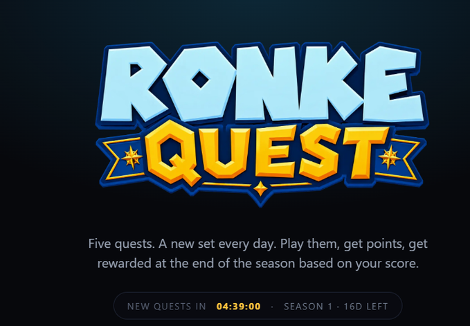 A promotional graphic for "Ronkeverse: Ronke Quest" featuring bold stylized logo text, with a countdown showing 04:39:00 until new quests, "Season 1 - 16D Left," and the tagline "Five quests. A new set every day. Play them, get points, get rewarded at the end of the season based on your score." The image ties into the accompanying post by highlighting the $RONKE token's limited-time Ronke Quest game with only 16 days remaining in the season.