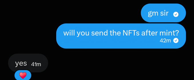 A text message conversation shows someone asking 'gm sir' and 'will you send the NFTs after mint?', followed by a reply of 'yes' accompanied by a red heart emoji.