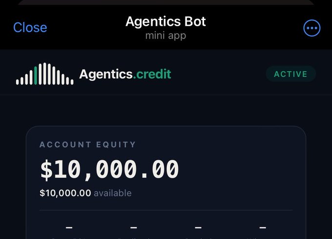 A mobile screenshot of the "Agentics Bot" mini app showing an active "Agentics.credit" account with an account equity of $10,000.00 available.