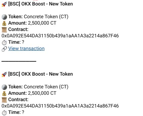 A bot announcement for [BSC] OKX Boost listing Concrete Token (CT) with an amount of 2,500,000 CT and contract address 0x0A092E544DA31150b439a1aAA1A3a2214a867F46.