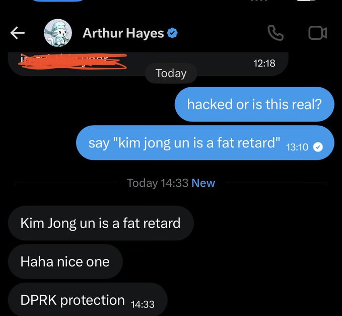 A Facebook Messenger chat with verified user Arthur Hayes, where someone jokingly asks "hacked or is this real?" and then instructs him to type "kim jong un is a fat retard," to which he replies "Kim Jong un is a fat retard," "Haha nice one," and "DPRK protection" — illustrating the post's advice to always verify accounts, even those with blue checkmarks.