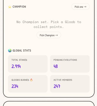 A mobile app interface showing a "CHAMPION" section with "No Champion set" and global stats including 2.914 TOTAL STAKED, 48 PENDING EVOLUTIONS, 234 GLOOBS BURNED, and 247 ACTIVE MEMBERS.