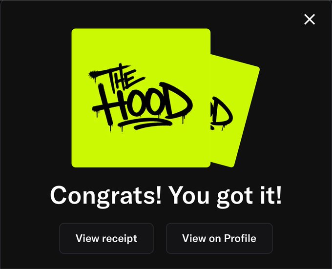 A congratulatory pop-up confirms a successful NFT mint of "The Hood" artwork, displaying its graffiti-style yellow design with the text "Congrats! You got it!" alongside buttons to view the receipt or profile, matching the post's celebration of minting the collection.