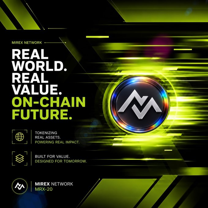 A promotional graphic for "MIREX NETWORK" featuring the tagline "REAL WORLD. REAL VALUE. ON-CHAIN FUTURE." alongside messaging about "TOKENIZING REAL ASSETS" and "BUILT FOR VALUE," with the ticker "MRX-20" displayed next to a stylized "M" logo against a dynamic black and neon-green tech-inspired background.

The image directly visualizes the post's thesis about the next crypto narrative, emphasizing Mirex Network's positioning as a real-world asset (RWA) tokenization platform designed to bring tangible value on-chain rather than chasing speculative coin narratives.