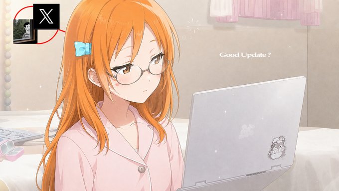 An anime illustration of an orange-haired girl with glasses and a blue bow using a MacBook laptop, with text 'Good Update ?' and an X (Twitter) logo with a profile picture inset.