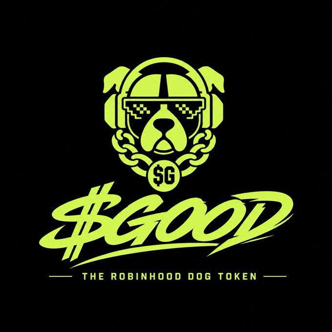 The image features a neon green logo on a black background depicting a dog wearing headphones, pixelated sunglasses, and a thick gold chain, with "$G" displayed on the pendant. Below the mascot, graffiti-style text reads "$GOOD - THE ROBINHOOD DOG TOKEN."

The branding aligns with the post's request for Robinhood to list the token, as the design prominently references "Robinhood Dog Token," appealing directly to the $GOOD community's hope for a listing that would drive the chart upward.