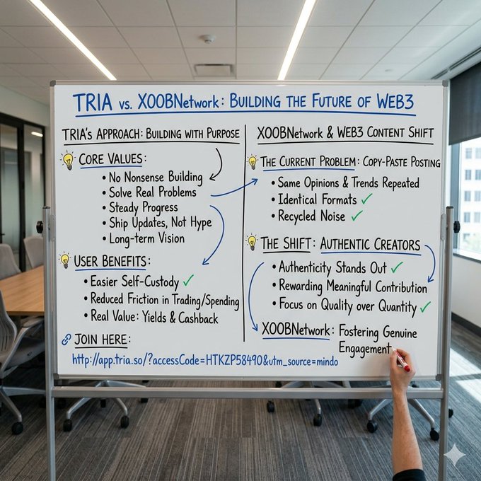 The image shows a whiteboard with text about Tria vs. XOoB network. The text explains that Tria focuses on solving real problems for their users while XOoB focuses more on hype and unrealistic promises. This difference in approach is highlighted by the fact that Tria's core values include user benefits, faster self custody, reduced friction in trading and spending, and a focus on long-term vision. The image also includes a hand drawing of a person writing on the whiteboard, which further emphasizes the content being discussed.