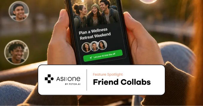 A person holds a smartphone displaying an "Asi:One" app interface with a "Plan a Wellness Retreat Weekend" prompt featuring three friends and a green "Let your AI kick this off" button, surrounded by floating profile avatars. The image illustrates the "Friend Collabs" feature spotlight by Fetch.ai, showcasing how the AI assistant proactively suggests group plans before being asked.